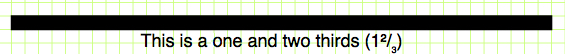 Black bar representing the fraction one and two thirds. It has length 40 units.