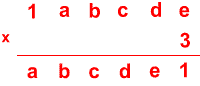 Multiplication of the number 1 a b c d e by 3 to give the number a b c d e 1.